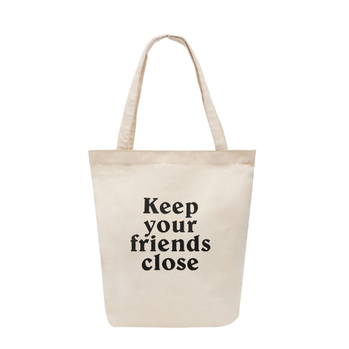 "Keep Your Friends Close" Cotton Tote Bag