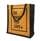 Jute Tote Bag – "Do What You Love"