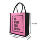 Jute Tote Bag – "Do What You Love"