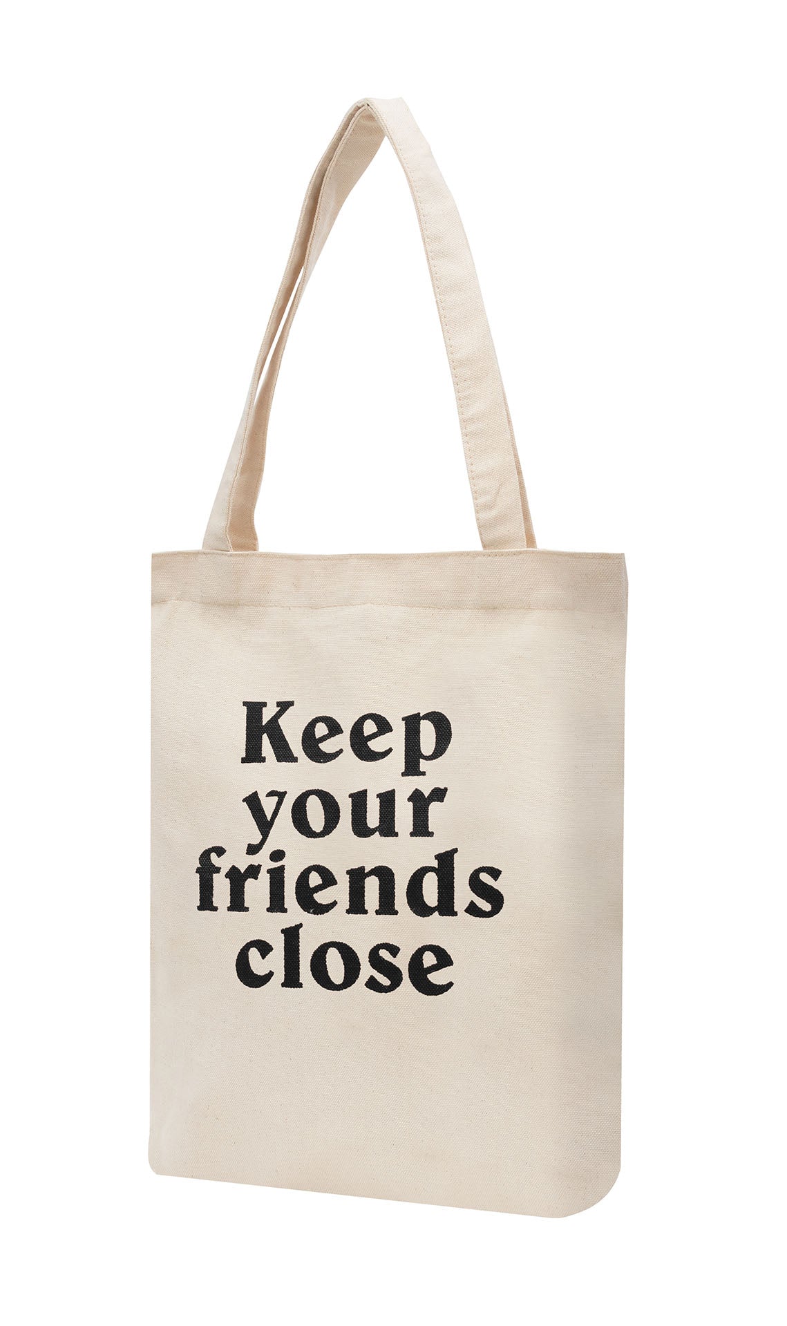 "Keep Your Friends Close" Cotton Tote Bag