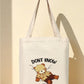 Don't Know Tote Bag