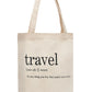 Cotton Tote Bag "Travel Definition"